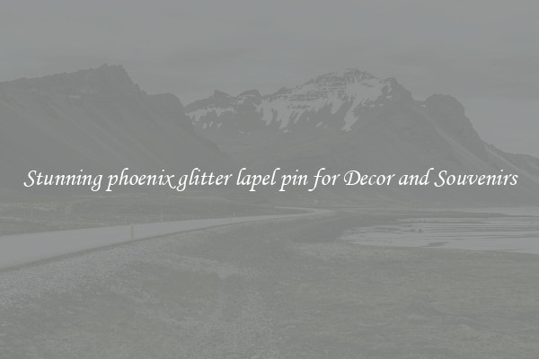 Stunning phoenix glitter lapel pin for Decor and Souvenirs