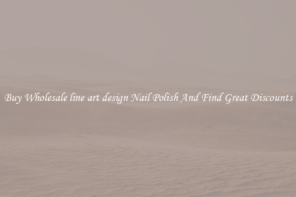Buy Wholesale line art design Nail Polish And Find Great Discounts