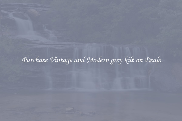 Purchase Vintage and Modern grey kilt on Deals