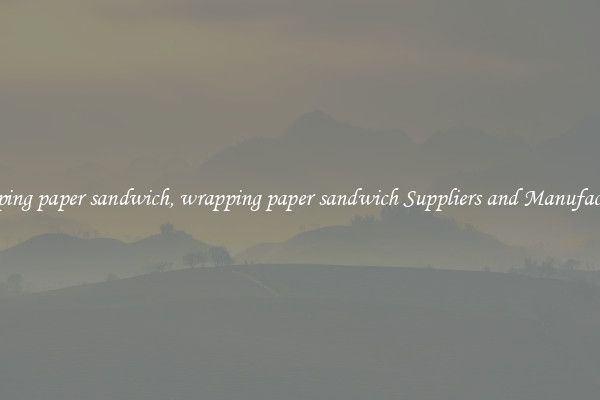 wrapping paper sandwich, wrapping paper sandwich Suppliers and Manufacturers