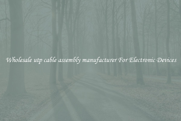 Wholesale utp cable assembly manufacturer For Electronic Devices
