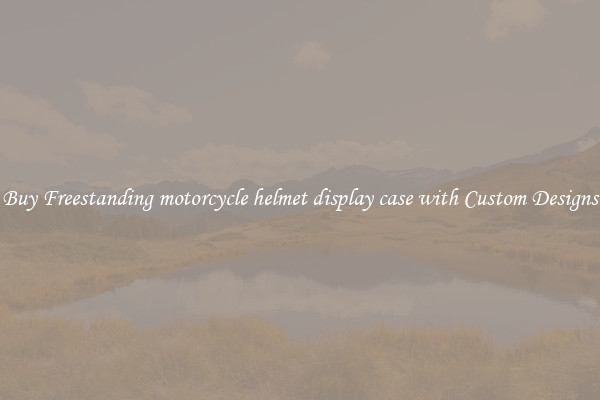 Buy Freestanding motorcycle helmet display case with Custom Designs