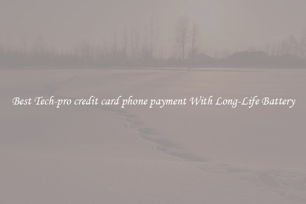 Best Tech-pro credit card phone payment With Long-Life Battery