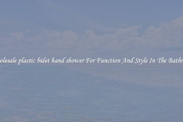 Wholesale plastic bidet hand shower For Function And Style In The Bathroom