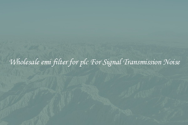 Wholesale emi filter for plc For Signal Transmission Noise