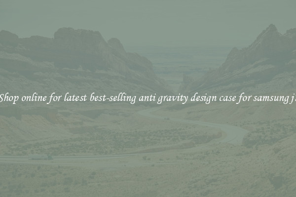 Shop online for latest best-selling anti gravity design case for samsung j7