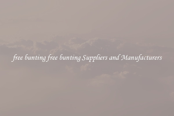 free bunting free bunting Suppliers and Manufacturers